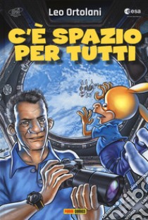 C'è spazio per tutti libro di Ortolani Leo