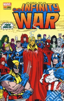 Infinity war. Vol. 3: Infinity war libro di Starlin Jim