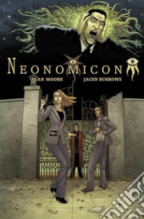 Neonomicon libro di Moore Alan; Burrows Jacen