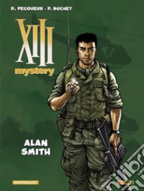 Alan Smith. XIII mystery. Vol. 12 libro di Buchet Philippe; Pecqueur Daniel