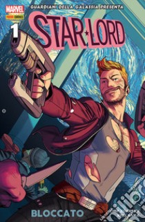 Star-Lord. Vol. 1: Bloccato libro di Anka Kris; Zdarsky Chip