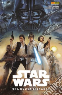 Una nuova speranza. Star Wars libro di Thomas Roy; Chaykin Howard