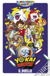 Il duello. Yo-kai watch libro