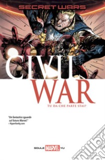 Civil war. Secret wars libro di Yu Leinil Francis; Soule Charles