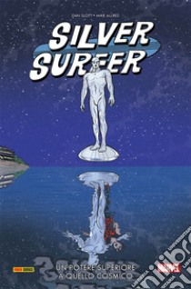 Un potere superiore a quello cosmico. Silver Surfer. Vol. 2 libro di Slott Dan; Allred Mike; Pasini A. (cur.)