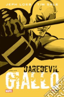 Giallo. Daredevil libro di Loeb Jeph; Sale Tim