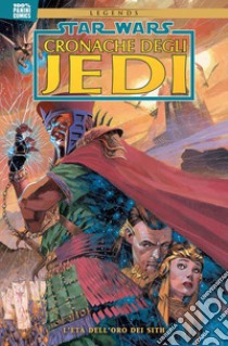 Cronache degli Jedi. Star Wars. Vol. 1: L' età dell'oro dei Sith libro di Anderson Kevin J.; Carrasco Dario