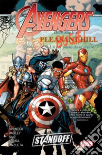 Standoff. Avengers libro di Spencer Nick; Bagley Mark; Saiz Jesus