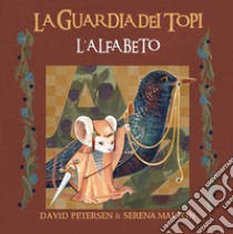 L'alfabeto. La guardia dei topi libro di Petersen David