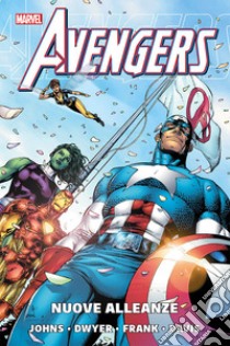 Nuove Alleanze. Avengers libro di Reis Ivan; Frank Gary; Johns Geoff