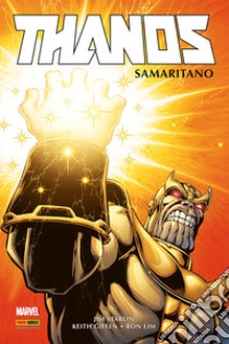 Thanos. Vol. 2: Samaritano libro di Starlin Jim