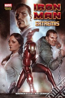 Extremis. Iron Man libro di Ellis Warren; Granov Adi