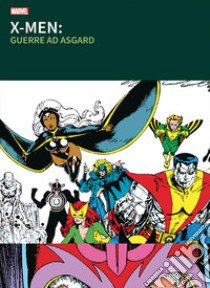 Guerre ad Asgard. X-Men libro di Claremont Chris