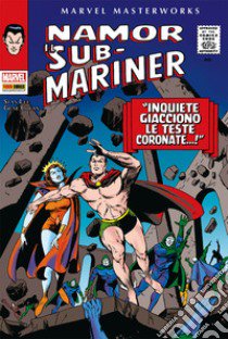 Namor il sub-mariner. Vol. 1 libro di Lee Stan; Colan Gene