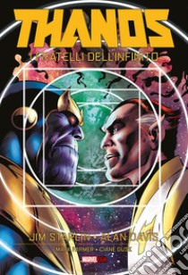 I fratelli dell'infinito. Thanos libro di Starlin Jim; Davis Alan