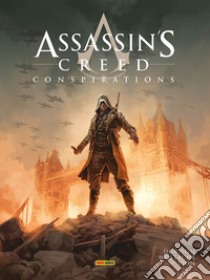 Cospirazioni. Assassin's Creed libro di Dorison Guillaume; Hostache Jean-Baptiste