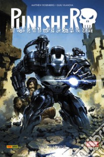 Punisher. Vol. 1: War machine libro di Rosenberg Matthew; Vilanova Guiu