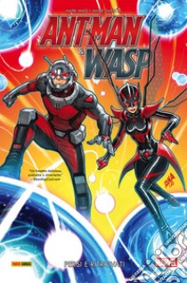 Persi e ritrovati. Ant-Man & Wasp libro di Waid Mark; Garrón Javier