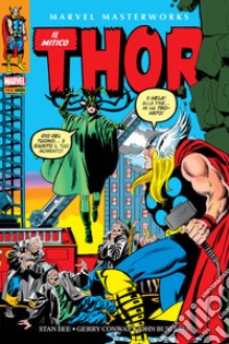 Marvel Masterworks. Il mitico Thor. Vol. 8 libro di Buscema John; Lee Stan; Conway Gerry