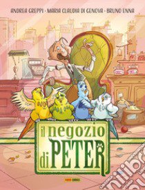 Il negozio di Peter libro di Greppi Andrea; Di Genova Maria Claudia; Enna Bruno