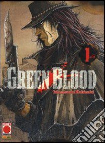 Green blood. Vol. 1 libro di Kakizaki Masasumi; Ricompensa M. (cur.)