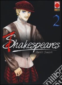 7 Shakespeares. Vol. 2 libro di Sakuishi Harold; Galli E. (cur.)