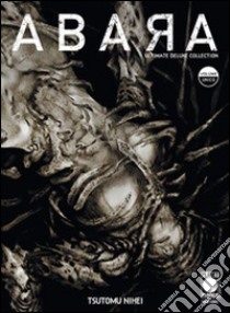 Abara. Ultimate delux collection libro di Nihei Tsutomu; Dal Corno M. (cur.)