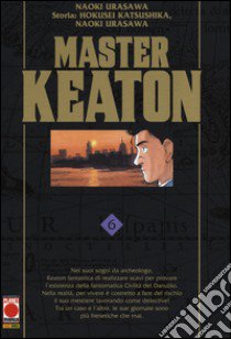 Master Keaton. Vol. 6 libro di Urasawa Naoki; Katsushika Hokusei; Nagasaki Takashi; Zanzi E. (cur.)