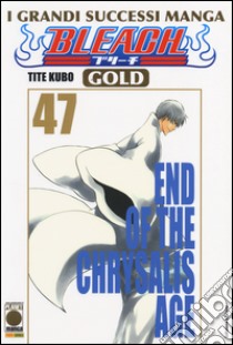 Bleach gold deluxe. Vol. 47: End of the Chrysalis age libro di Kubo Tite; Zanzi E. (cur.)