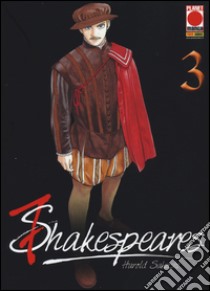 7 Shakespeares. Vol. 3 libro di Sakuishi Harold; Galli E. (cur.); Giordano L. (cur.); Trombetta A. (cur.)