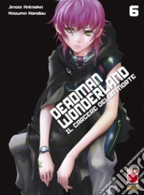 Deadman Wonderland. Il carcere della morte. Vol. 6 libro di Kataoka Jinsei; Kondou Kazuma