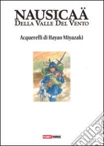 Nausicaä della valle del vento. Acquerelli. Ediz. illustrata libro di Miyazaki Hayao; Tayama K. (cur.)