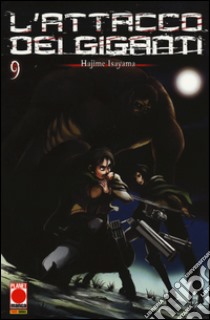 L'attacco dei giganti. Vol. 9 libro di Isayama Hajime