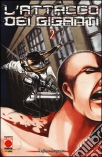 L'attacco dei giganti. Vol. 2 libro di Isayama Hajime