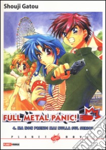 Ma non prendi mai nulla sul serio? Full metal panic!. Vol. 4 libro di Gatou Shouij; Dal Corno M. (cur.)