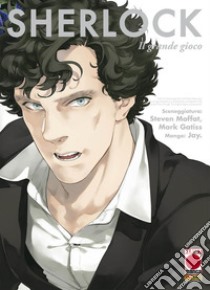 Sherlock. Vol. 3: Il grande gioco libro di Moffat Steven; Gatiss Mark; Jay