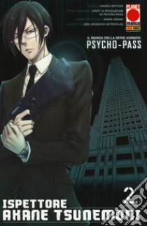 Psycho-Pass ispettore Akane Tsunemori. Vol. 2 libro di Miyoshi Hikaru