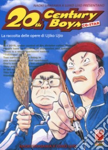 20th century boys. Co-star libro di Urasawa Naoki; Ujio Ujiko; Bevere G. (cur.)