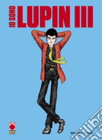 Io sono Lupin III libro di Monkey Punch