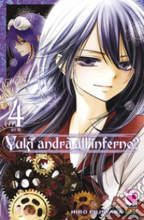 Yuki andrà all'inferno?. Vol. 4 libro di Fujiwara Hiro