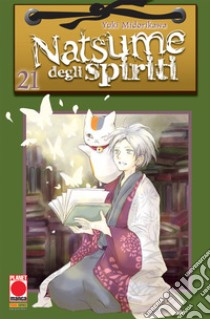 Natsume degli spiriti. Vol. 21 libro di Midorikawa Yuki