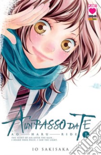 Ao haru ride. A un passo da te. Vol. 1 libro di Sakisaka Io