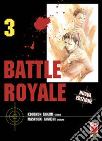 Battle Royale. Nuova ediz.. Vol. 3 libro di Takami Koushun