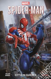 Spider Man. Vol. 1: Città in guerra libro di Bandini Michele; Hopeless Dennis