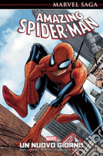 Un nuovo giorno. Amazing Spider-Man. Vol. 1 libro di Slott Dan; Jimenez Phil; McNiven Steve