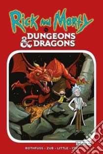 Rick and Morty vs. Dungeons & dragons libro di Zub Jim; Rothfuss Patrick