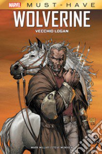 Vecchio Logan. Wolverine libro di Millar Mark; McNiven Steve