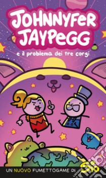 Johnnyfer Jaypegg e il mistero dei tre corgi libro di Albrigi Simone