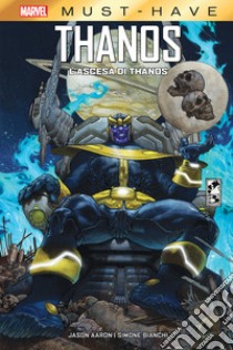 L'ascesa di Thanos libro di Aaron Jason; Bianchi Simone