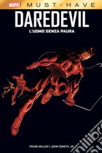 L'uomo senza paura. Daredevil libro di Miller Frank; Romita John Jr.